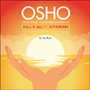 08 - 11 SETTEMBRE 2022 - GALLENO (FI) - OSHO GREAT MUSIC AND MEDITATION FESTIVAL