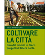 COLTIVARE LA CITTA'