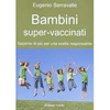 BAMBINI SUPER-VACCINATI