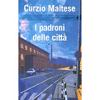 I PADRONI DELLE CITTA'