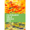 CALENDARIO DELLE SEMINE 2010