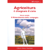 L'ECOLOGIST N.8 - AGRICOLTURA E' DISEGNARE IL CIELO vol.2