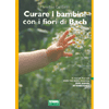 CURARE I BAMBINI CON I FIORI DI BACH