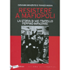 RESISTERE A MAFIOPOLI. LA STORIA DI MIO FRATELLO PEPPINO IMPASTATO