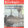 L'ECOLOGIST N.4 - LA SALUTE DELL'UOMO E DELLA NATURA