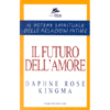 <b>Il futuro dell'amore</b>