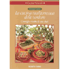 <b>La cucina mediterranea delle verdure</b>