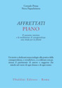 AFFRETTATI PIANO