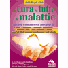 <b>La cura di tutte le malattie</b>