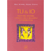 <b>Tu & Io</b>