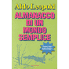 <b>Almanacco di un mondo semplice</b>