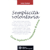 <b>Semplicità volontaria</b>