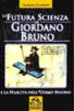 <b>GIORDANO BRUNO </b>