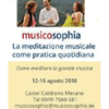 12 - 16 AGOSTO 2018 CASTEL COLDRANO - MERANO (BZ) - MUSICOSOPHIA UN MODO DIVERSO DI ASCOLTARE LA MUSICA