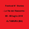 05 - 08 LUGLIO 2018 ALTAMURA (BA) - FESTIVAL N  STORIES - TECNICHE NARRATIVE
