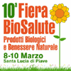 08 - 10 MARZO 2019 SANTA LUCIA IN PIAVE (TV) - 10° FIERA BIOSALUTE