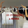 18 -19 MAGGIO 2019 ROMA - SEMINARIO MOVIMENTI E DANZE SACRE GURDJIEFF