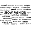 29 MARZO 2019 BOLOGNA - CONSUMO CONSAPEVOLE E SLOWFASHION