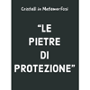 25 OTTOBRE 2019 FIRENZE - LE PIETRE DI PROTEZIONE