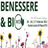 15 - 17 FEBBRAIO 2022 - S. LUCIA IN PIAVE (TV) - FIERA BENESSERE BIO